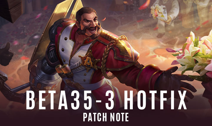Beta35-3 Hotfix Patch Note